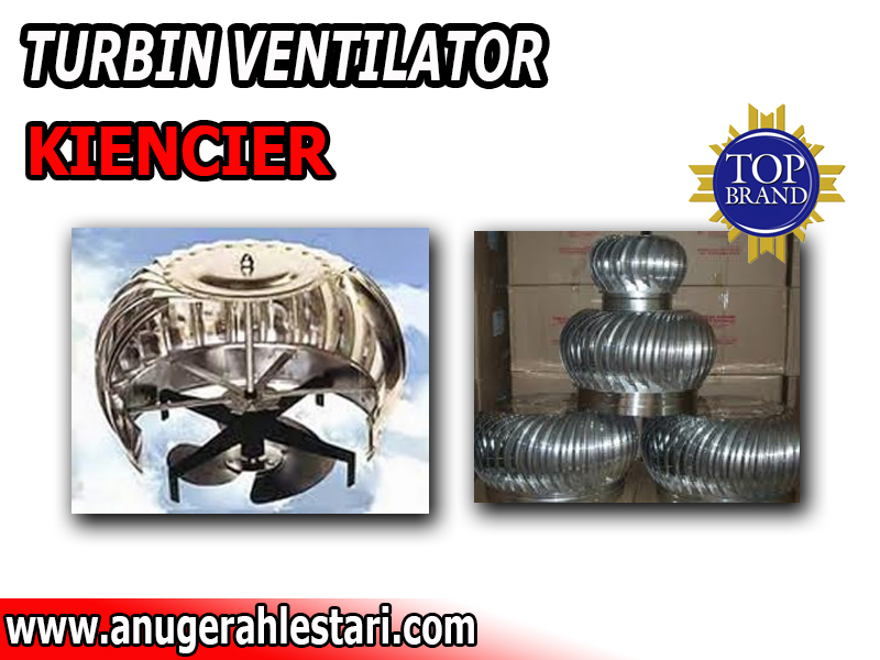 Apa itu Turbin Ventilator Kiencier